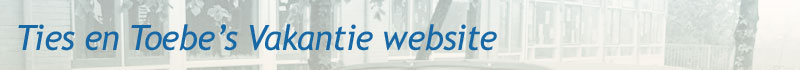 Ties en Toebe's Vakantie website